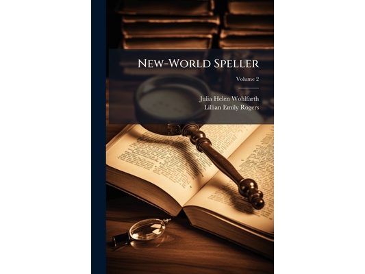 New-World Speller; Volume 2