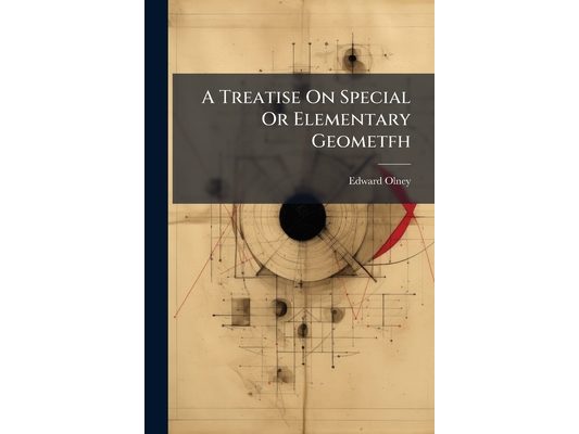 A Treatise On Special Or Elementary Geometfh