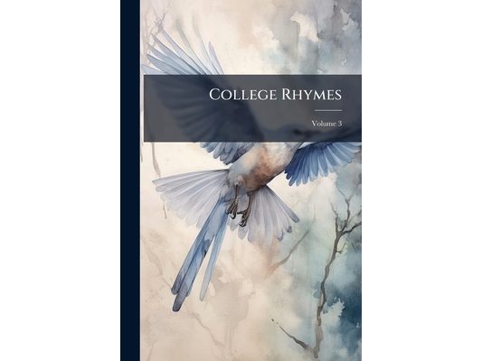 College Rhymes; Volume 3