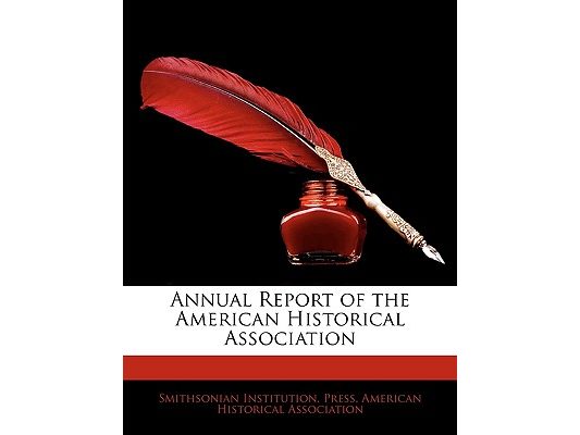 Annual Report of the American Historical Association