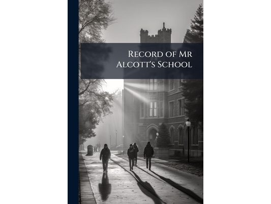 Record of Mr Alcott's School
