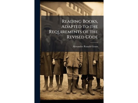 Reading Books, Adapted to the Requirements of the Revised Code