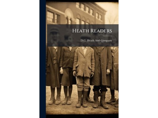 Heath Readers: Primer [-Sixth] Reader, Book 5