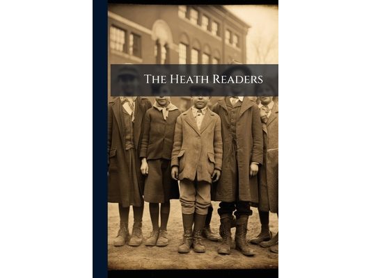 The Heath Readers: Fourth Reader