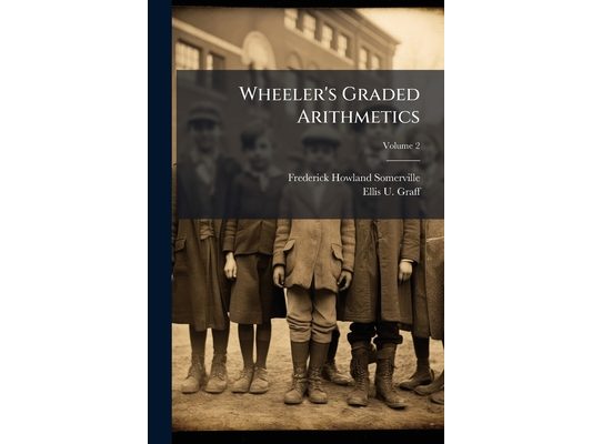 Wheeler's Graded Arithmetics; Volume 2