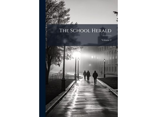 The School Herald; Volume 2