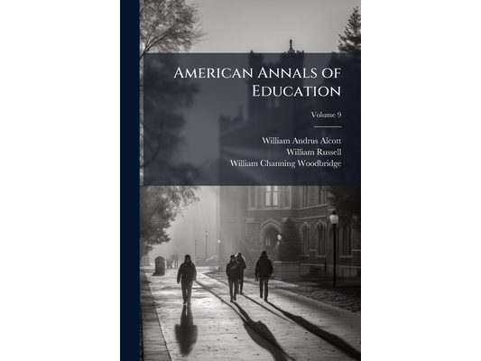 American Annals of Education; Volume 9
