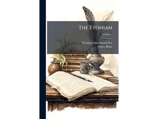 The Etonian: Oct. 1820-Aug. 1821; Volume 3