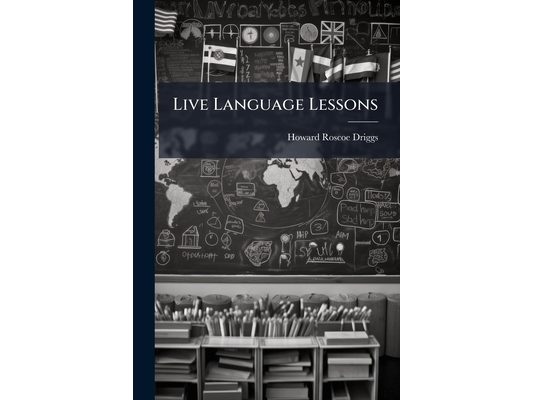 Live Language Lessons: Three Book Series. Third Book