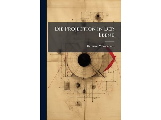 Die Projection in Der Ebene