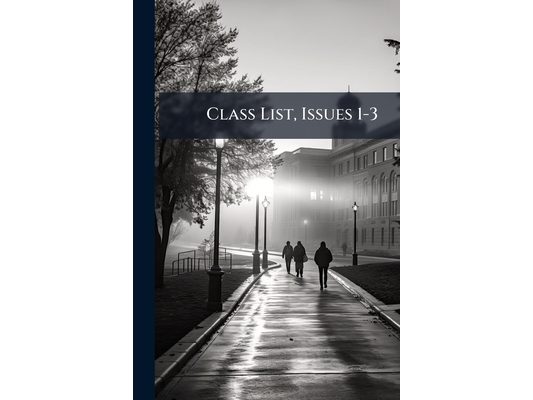 Class List, Issues 1-3