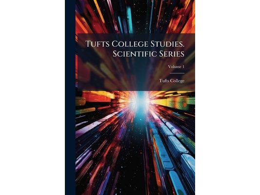 Tufts College Studies. Scientific Series; Volume 1