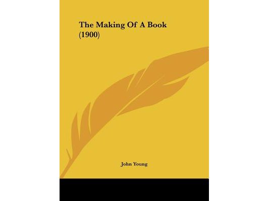 The Making Of A Book (1900)