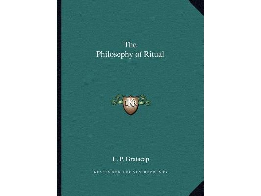 The Philosophy of Ritual
