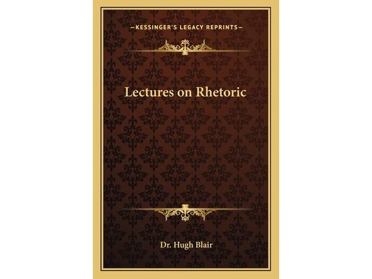 Lectures on Rhetoric