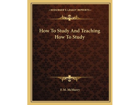 How To Study And Teaching How To Study