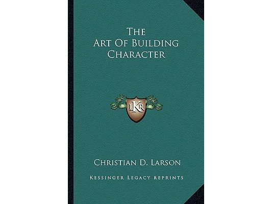 The Art Of Building Character