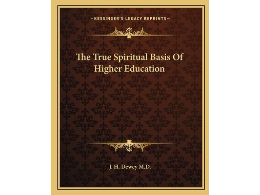 The True Spiritual Basis Of Higher Education