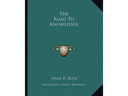 The Road To Knowledge