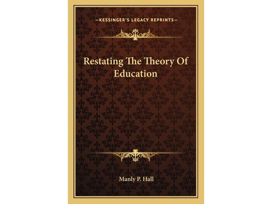 Restating The Theory Of Education
