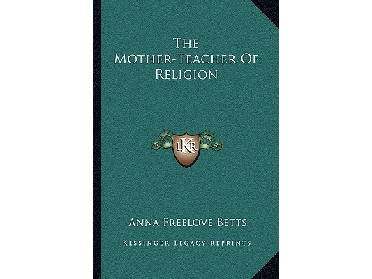 The Mother-Teacher Of Religion