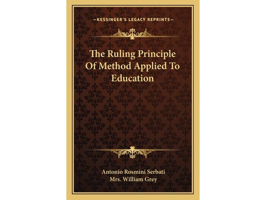 The Ruling Principle Of Method Applied To Education