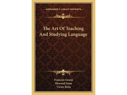 The Art Of Teaching And Studying Language