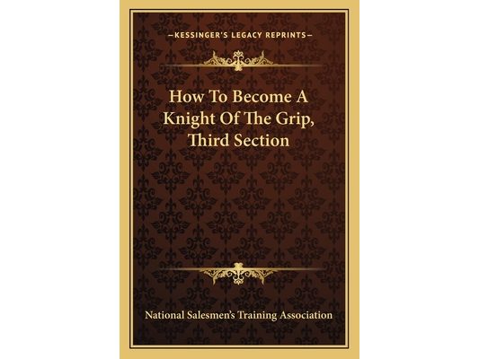 How To Become A Knight Of The Grip, Third Section