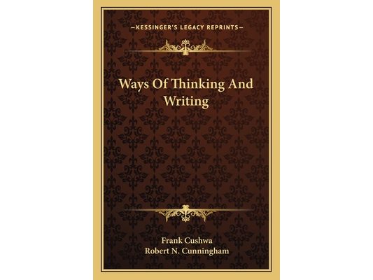 Ways Of Thinking And Writing