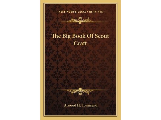 The Big Book Of Scout Craft