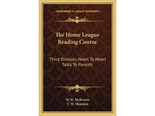 The Home League Reading Course: Third Division, Heart To Heart Talks To Parents