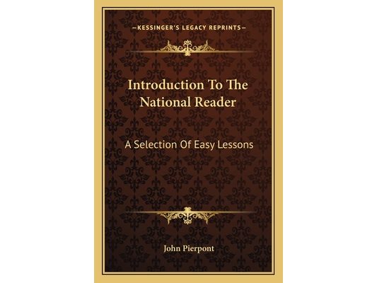 Introduction To The National Reader: A Selection Of Easy Lessons