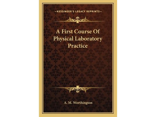 A First Course Of Physical Laboratory Practice