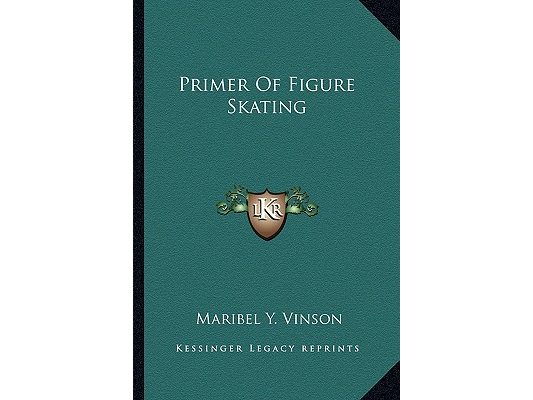 Primer Of Figure Skating