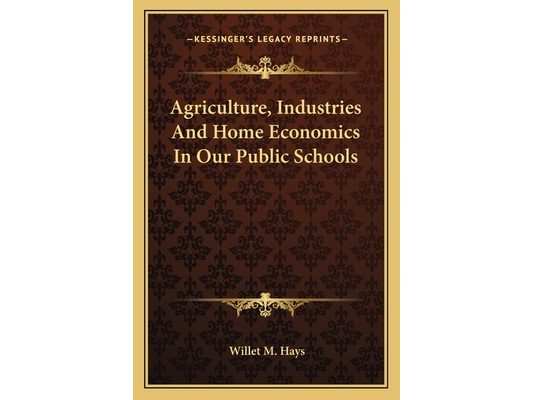 Agriculture, Industries And Home Economics In Our Public Schools