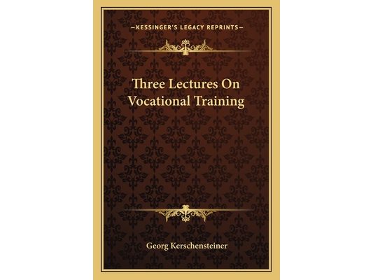 Three Lectures On Vocational Training
