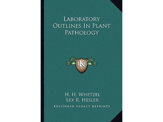 Laboratory Outlines In Plant Pathology