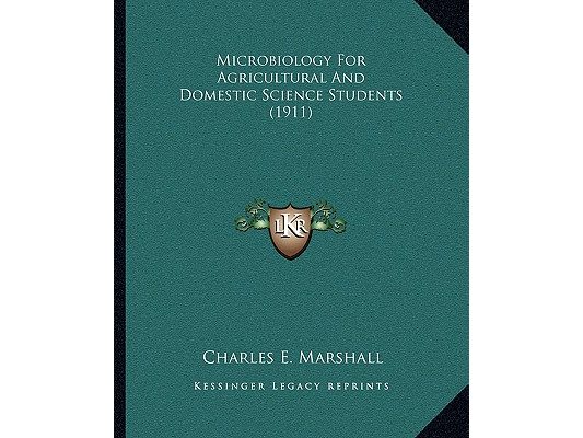 Microbiology For Agricultural And Domestic Science Students (1911)