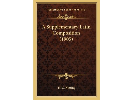 A Supplementary Latin Composition (1905)