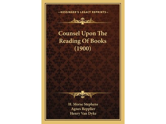 Counsel Upon The Reading Of Books (1900)