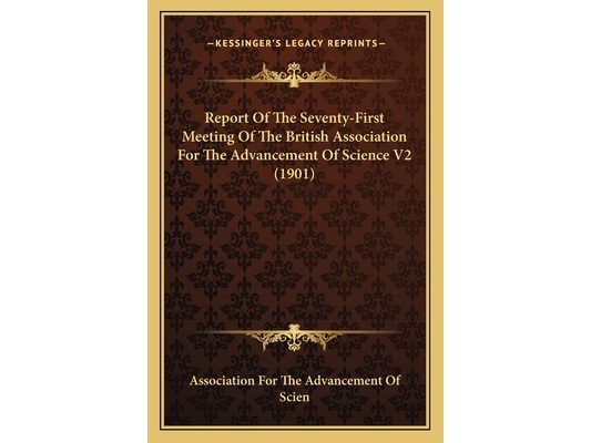 Report Of The Seventy-First Meeting Of The British Association For The Advancement Of Science V2 (1901)