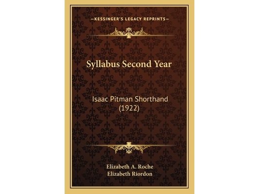 Syllabus Second Year: Isaac Pitman Shorthand (1922)