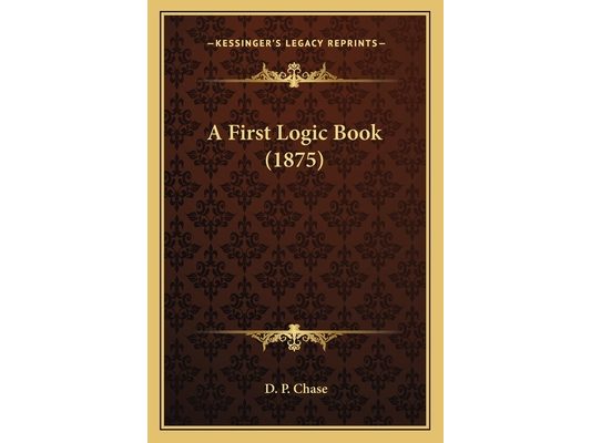 A First Logic Book (1875)