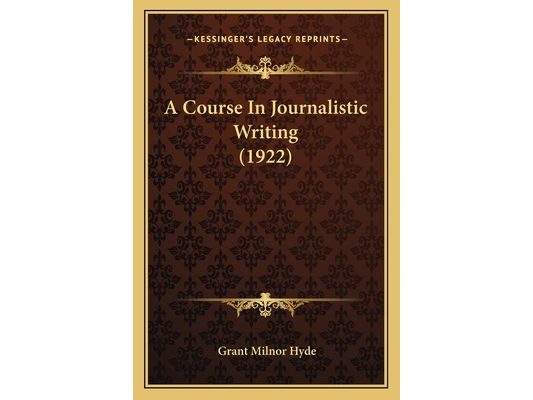 A Course In Journalistic Writing (1922)