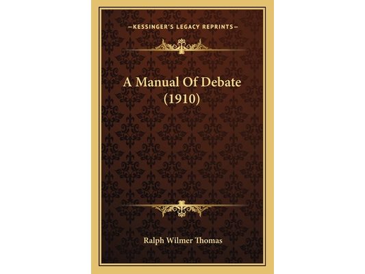 A Manual Of Debate (1910)