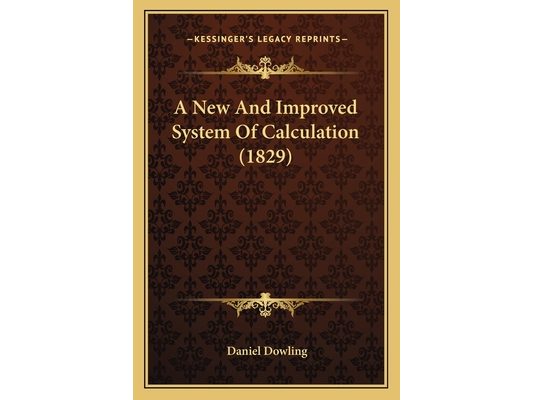A New And Improved System Of Calculation (1829)