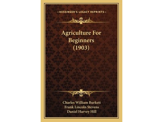 Agriculture For Beginners (1903)