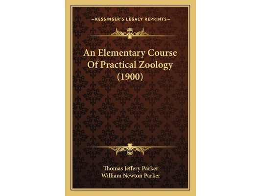 An Elementary Course Of Practical Zoology (1900)