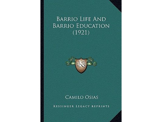 Barrio Life And Barrio Education (1921)