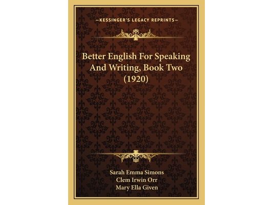 Better English For Speaking And Writing, Book Two (1920)